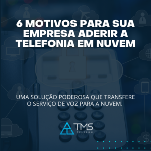 06 motivos para sua empresa aderir a telefonia em nuvem