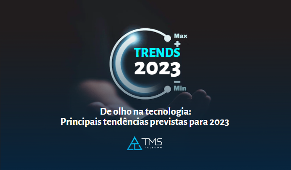 Tendências Em Tecnologia Para 2023